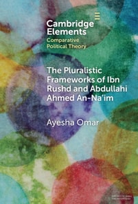 Pluralistic Frameworks of Ibn Rushd and Abdullahi Ahmed An-Na'im