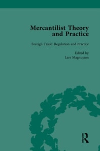 Mercantilist Theory and Practice Vol 2