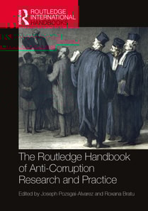 Routledge Handbook of Anti-Corruption Research and Practice