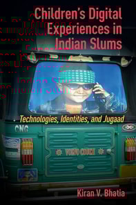 Children's Digital Experiences in Indian Slums
