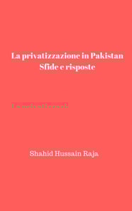 La privatizzazione in Pakistan: Sfide e risposte