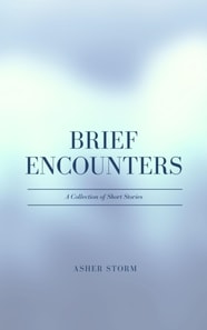 Brief Encounters