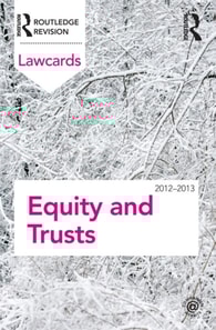 Equity and Trusts Lawcards 2012-2013