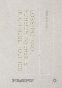 Lobbying and Foreign Interests in Chinese Politics