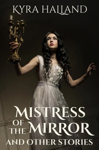 Mistress of the Mirror and Other Stories