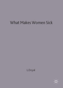 What Makes Women Sick