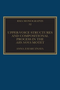 Upper-Voice Structures and Compositional Process in the Ars Nova Motet