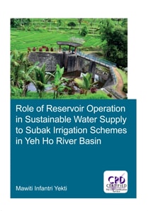 Role of Reservoir Operation in Sustainable Water Supply to Subak Irrigation Schemes in Yeh Ho River Basin