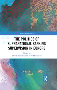 Politics of Supranational Banking Supervision in Europe