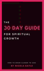 30 Day Guide For Spiritual Growth