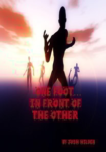 One Foot In Front of the Other