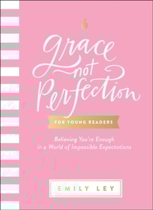 Grace, Not Perfection for Young Readers