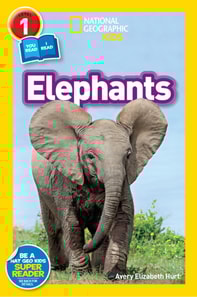 Elephants (National Geographic Kids Readers, Level 1)