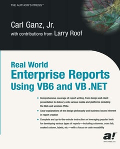 Real World Enterprise Reports Using VB6 And VB .NET