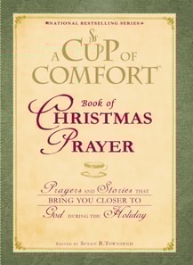 Cup of Comfort Book of Christmas Prayer