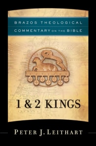 1 & 2 Kings (Brazos Theological Commentary on the Bible)