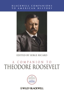 Companion to Theodore Roosevelt