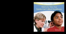 What to Do When Your Family Can't Afford Health Care