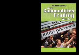 How Commodities Trading Works