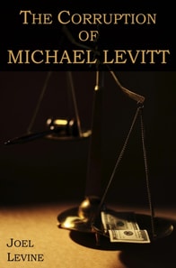 Corruption of Michael Levitt