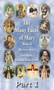 Many Faces of Mary Book II Part I