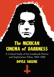 Mexican Cinema of Darkness