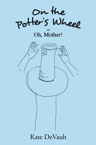 On the Potter's Wheel