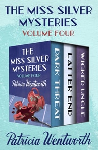 Miss Silver Mysteries Volume Four