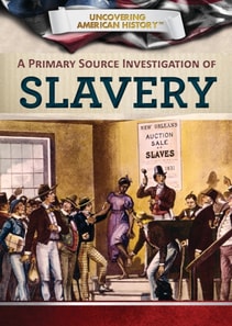 Primary Source Investigation of Slavery