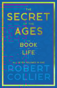 Secret of the Ages - The Book of Life - All Seven Volumes in One