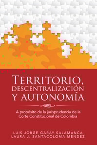 Territorio, Descentralización Y Autonomía