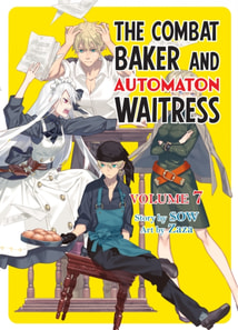 Combat Baker and Automaton Waitress: Volume 7