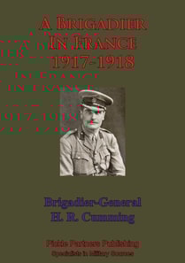 Brigadier In France - 1917-1918