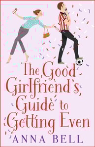 Good Girlfriend's Guide to Getting Even