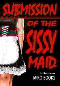 Submission of the Sissy Maid