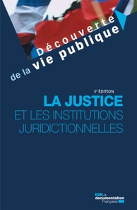 La justice et les institutions juridictionnelles