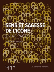 Sens et sagesse de l'icône - En 40 pages