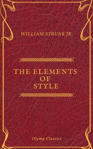 The Elements of Style ( Olymp Classics )