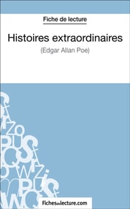 Histoires extraordinaires d'Edgar Allan Poe (Fiche de lecture)