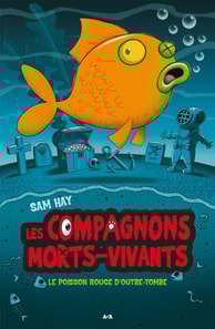 Le poisson rouge d’outre-tombe