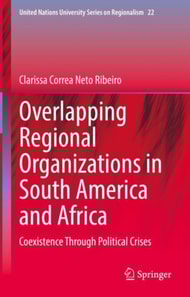Overlapping Regional Organizations in South America and Africa