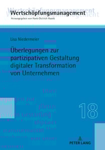 Ueberlegungen zur partizipativen Gestaltung digitaler Transformation von Unternehmen