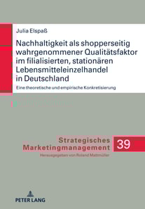 Nachhaltigkeit als shopperseitig wahrgenommener Qualitaetsfaktor im filialisierten, stationaeren Lebensmitteleinzelhandel in Deutschland