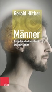 Männer – Das schwache Geschlecht und sein Gehirn