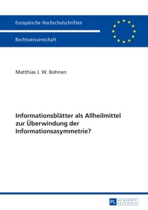 Informationsblaetter als Allheilmittel zur Ueberwindung der Informationsasymmetrie?