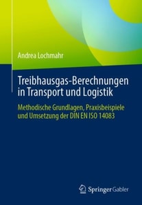 Treibhausgas-Berechnungen in Transport und Logistik