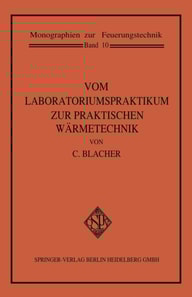 Vom Laboratoriumspraktikum zur praktischen Wärmetechnik