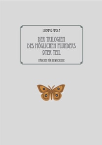 Der Trilogien des möglichen Plunders 9ter Teil