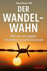 Der Wandelwahn