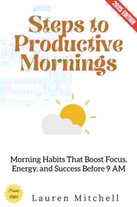 Steps to Productive Mornings: